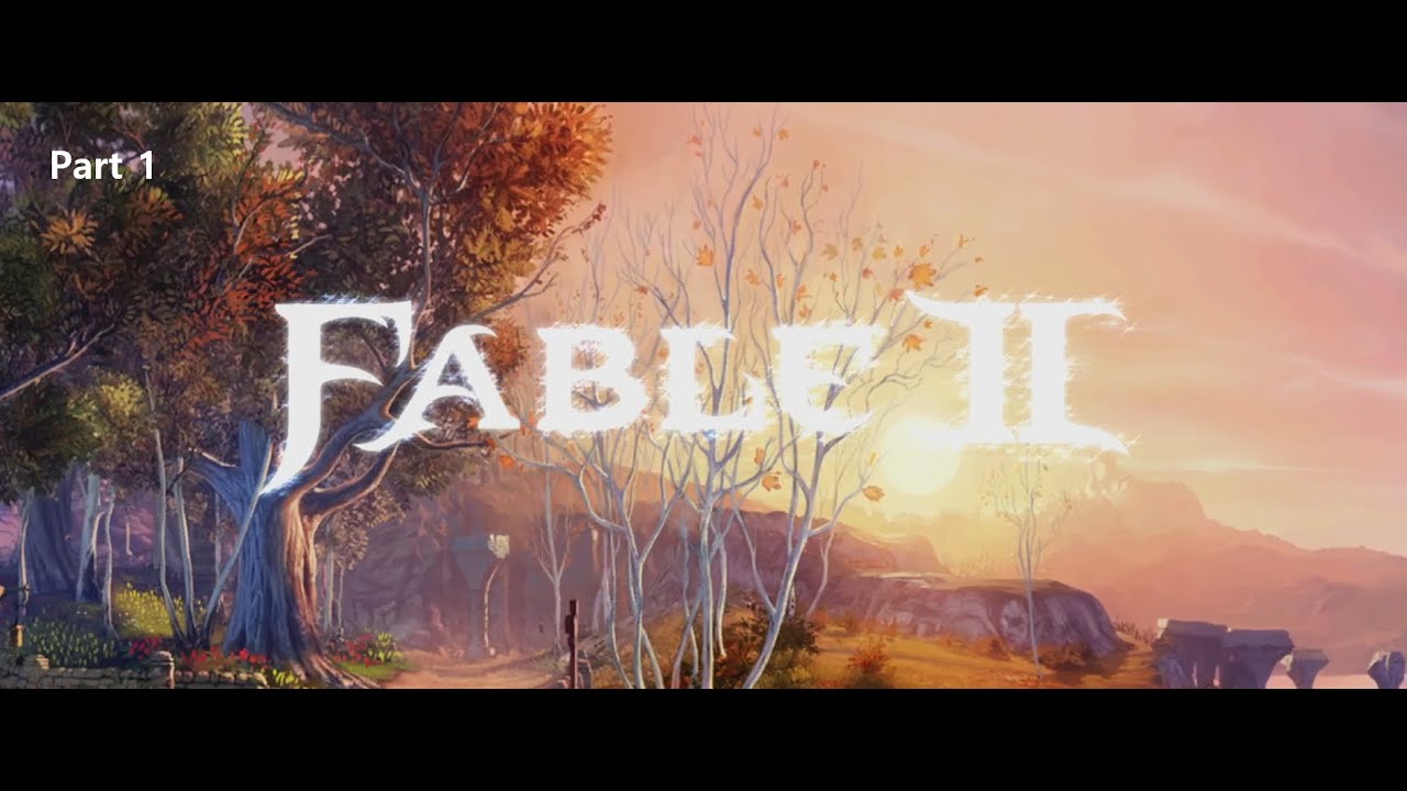 Fable II #xbox360 Part 1