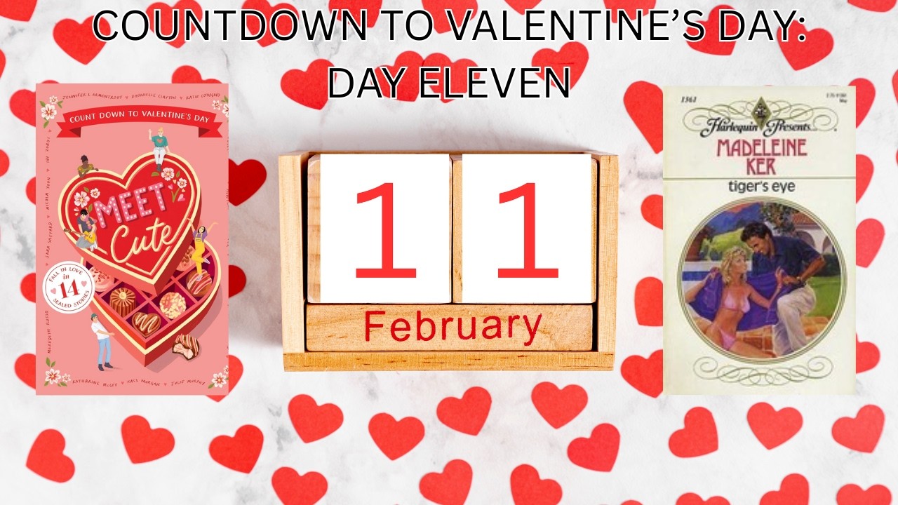 #countdowntovalentines Day Eleven