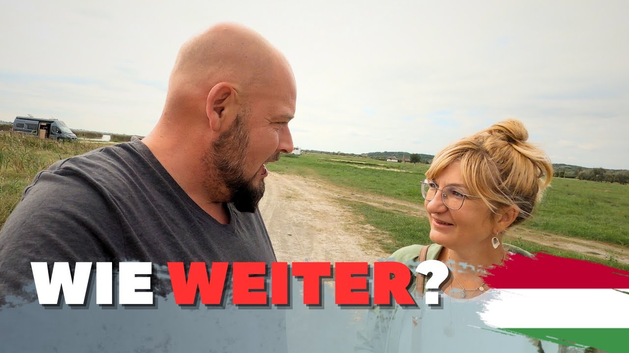 Wildcampen, direkt vor der Grenze zu Serbien | Abenteuer Vanlife in Ungarn