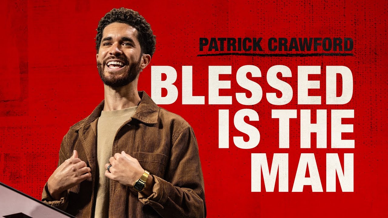 Blessed is the Man | Patrick Crawford | Rock City Church