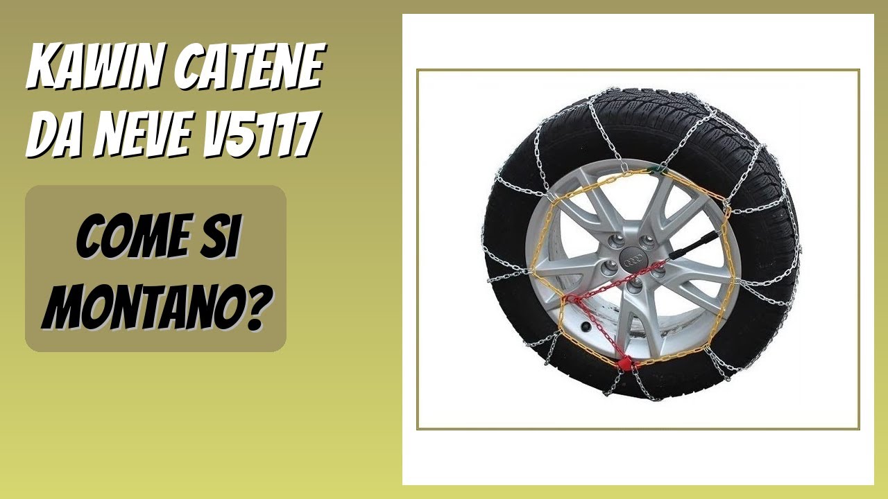 RECENSIONE (2026) : KAWIN Catene da Neve V5117. DETTAGLI