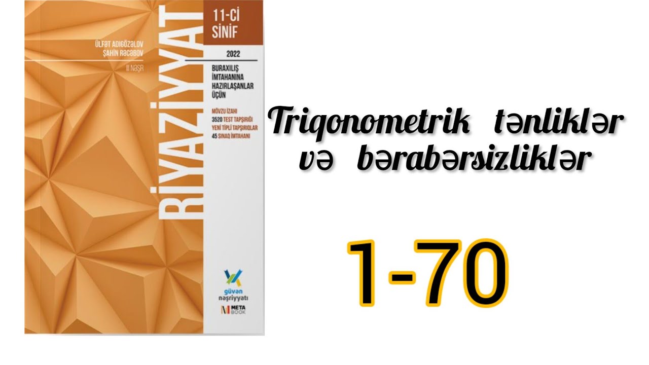 Triqonometrik tənliklər və bərabərsizliklər. #11cisinif #güvən nəşriyyat-2022 #riyaziyyat #miq #blok