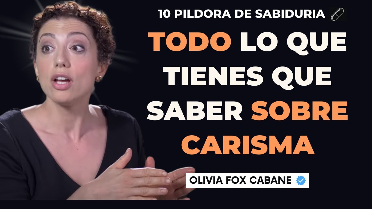 🦊 Como ser CARISMATICO con Olivia Fox Cabane y superar el obstaculo con sus Lecciones de Sabiduria 🚀
