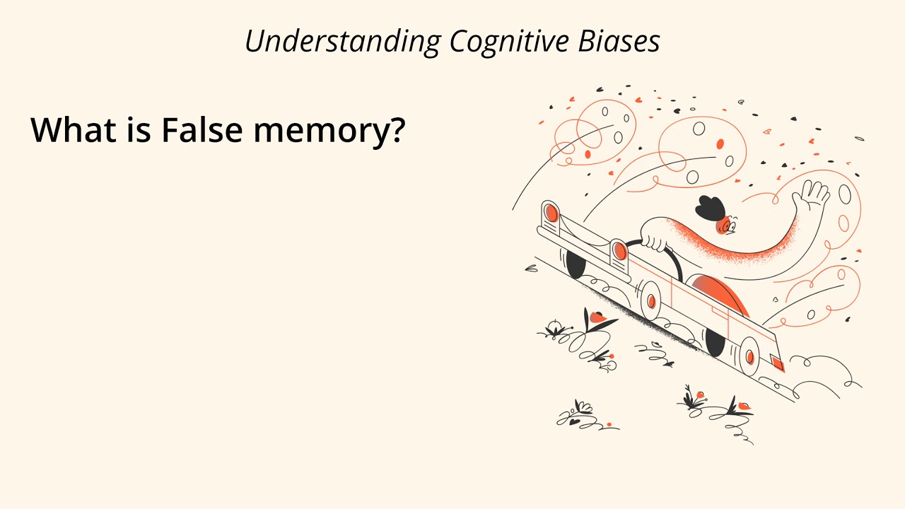 What is False Memory? [Definition and Example] - Understanding Cognitive Biases