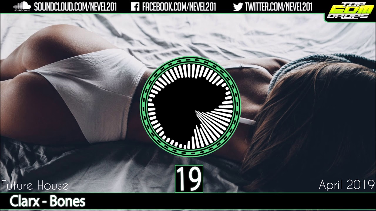 Top 30 Future House Drops (April 2019)