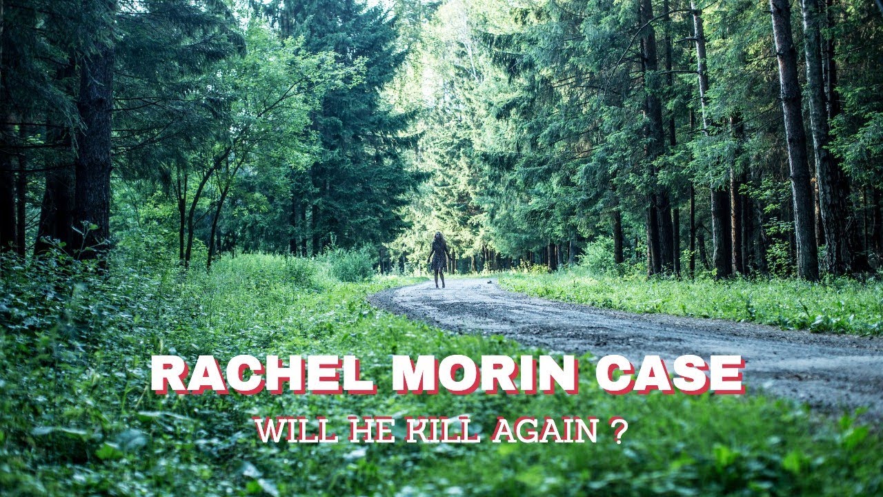 Rachel Morin murder suspect "had to know that tunnel," family said - The Interview Room