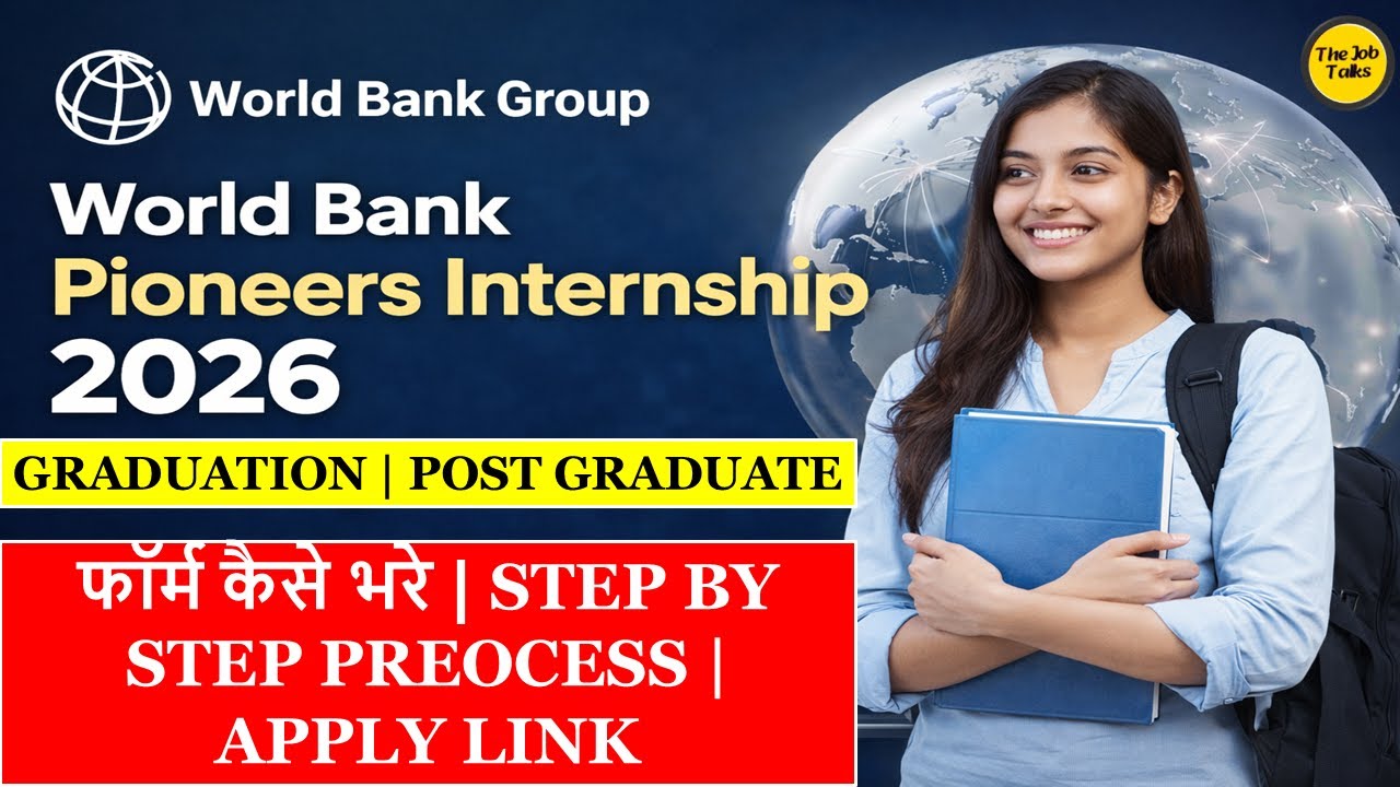 World Bank Pioneers Internship 2026, World Bank Internship Form Kaise Bhare? Eligibility | Apply Now