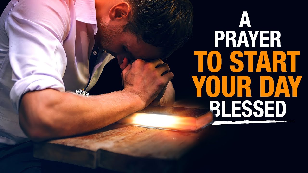 Love God With All Of Your Heart and Mind | A Beautiful Prayer To Start Your Day