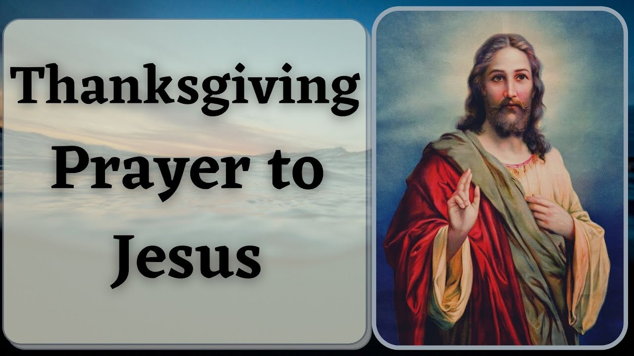 THANKSGIVING PRAYER TO JESUS | A SHORT DAILY PRAYER - Goodwill Prayers