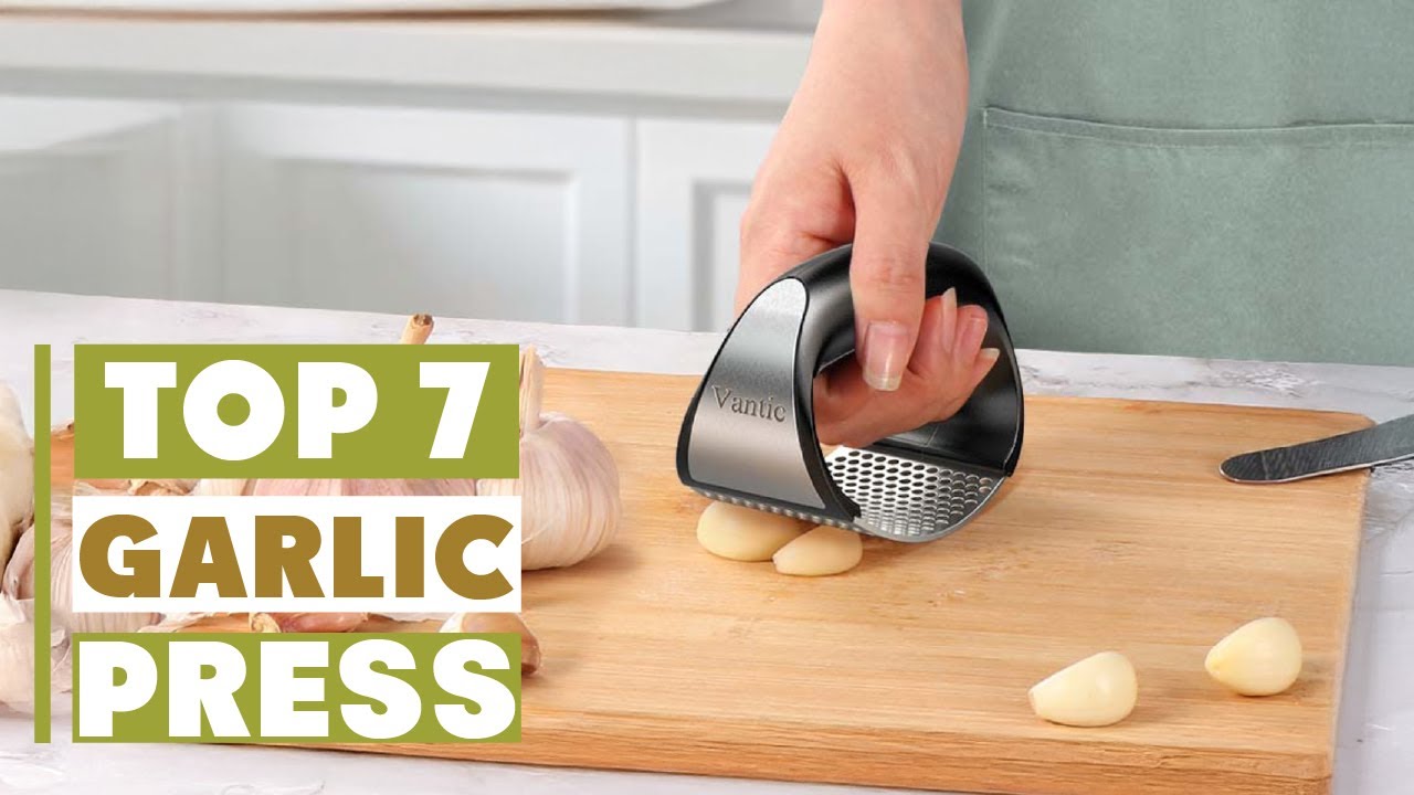 Top 7 Garlic Press to Make Cooking Easy