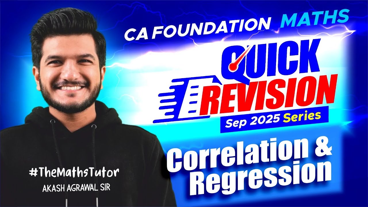 Correlation & Regression Quick Revision Series | CA Foundation September 2025 | Akash Agrawal