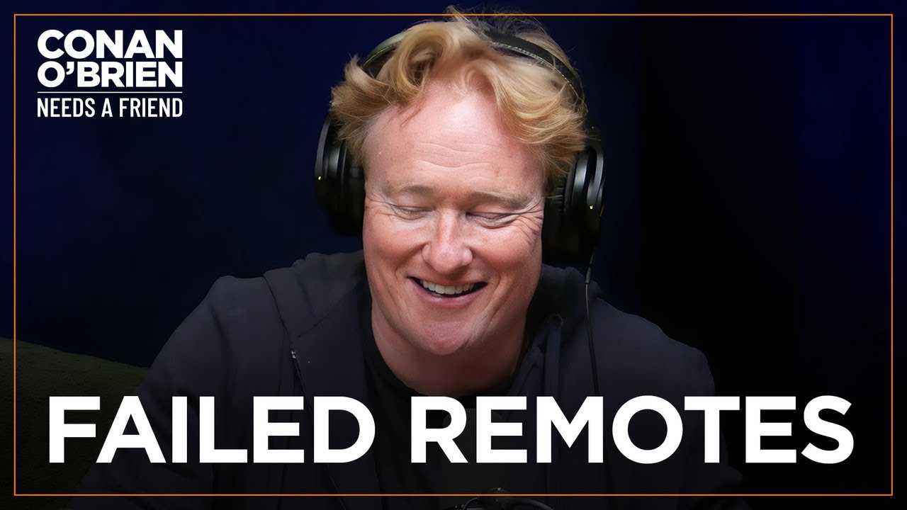 Conan Remembers His Failed Remotes | Conan O'Brien Needs A Friend