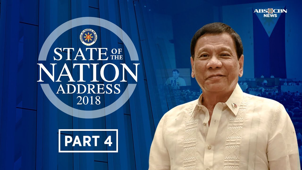Part 4 of President Rodrigo Duterte's State of the Nation Address on July 23, 2018