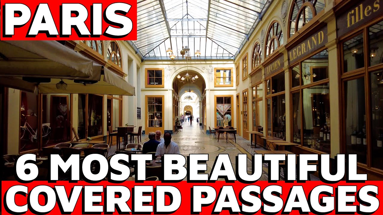 Shopping like a Parisian: The 6 Covered Passages You Must Visit in 2023