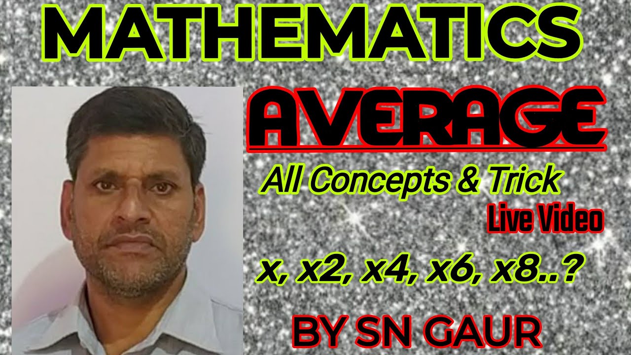 #live #math | Average Class Full Detail. | Math Important class | By Sn Gaur