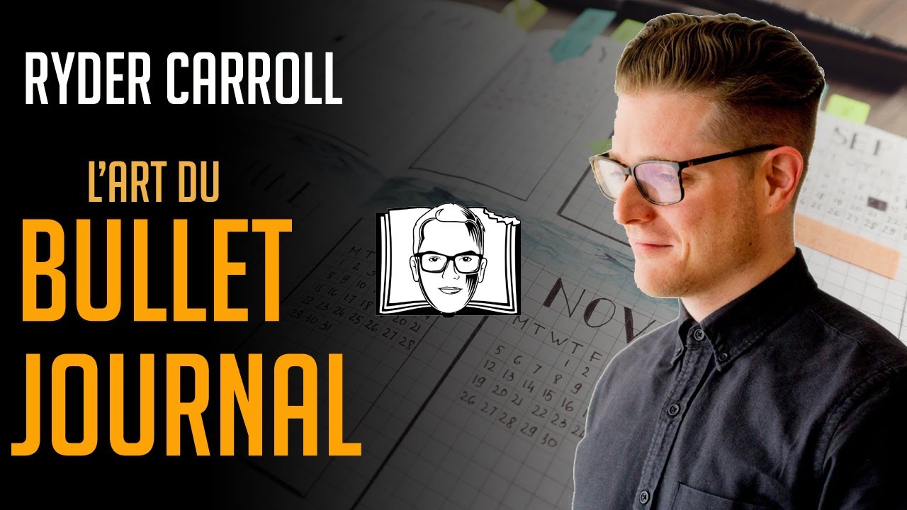 LA METHODE BULLET JOURNAL, Ryder Carroll / Hannibal Lecteur #1