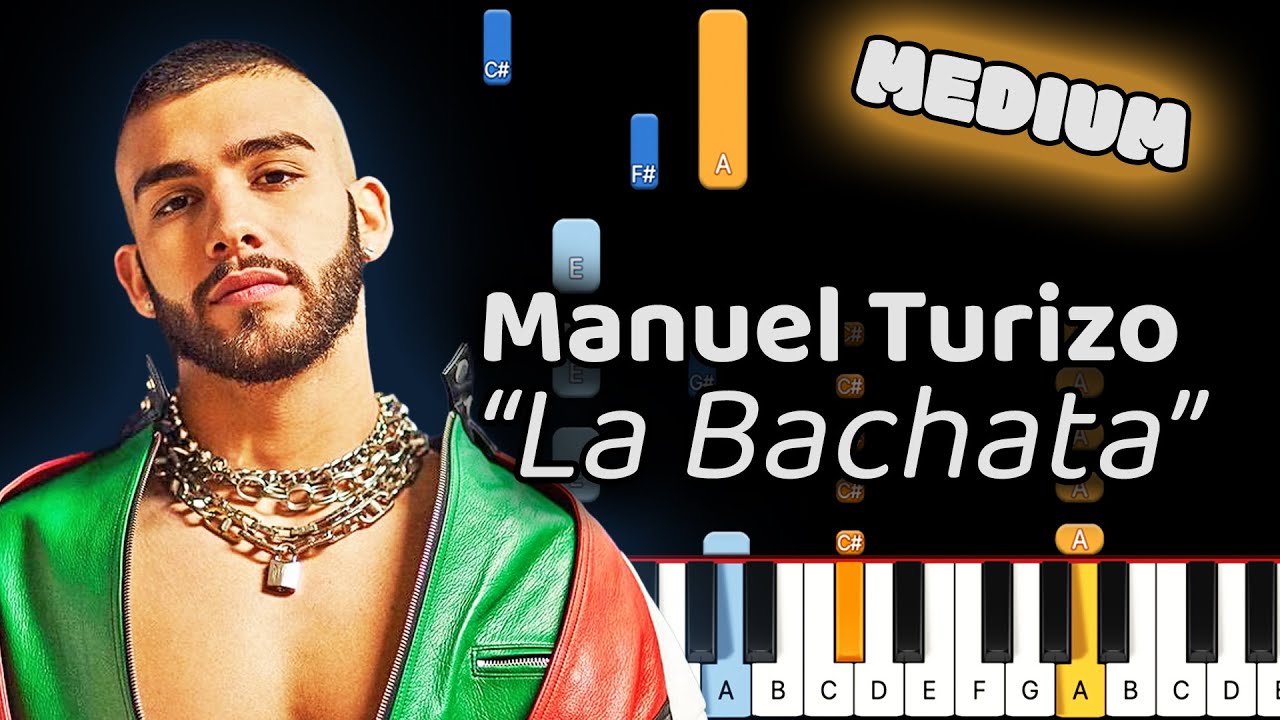 Manuel Turizo La Bachata Piano Tutorial! (Medium)