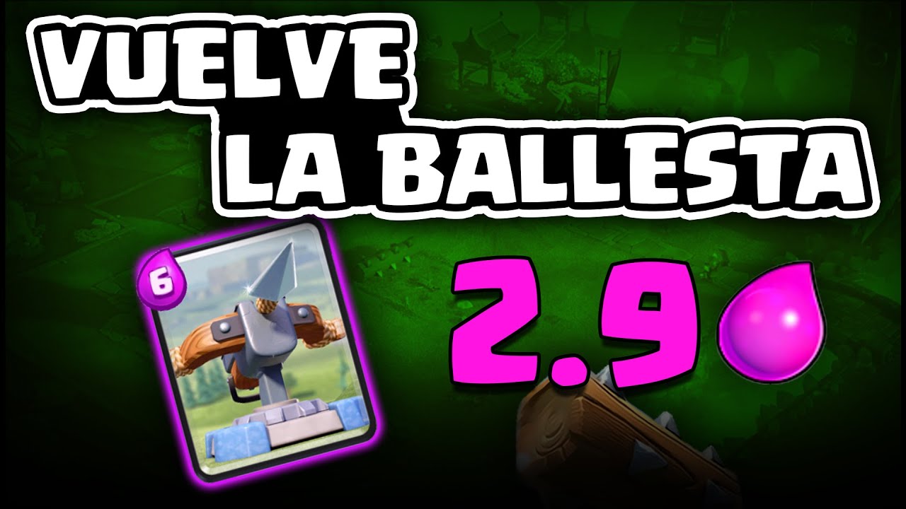 ¡LA BALLESTA 2.9 VUELVE AL META! | Malcaide Clash Royale