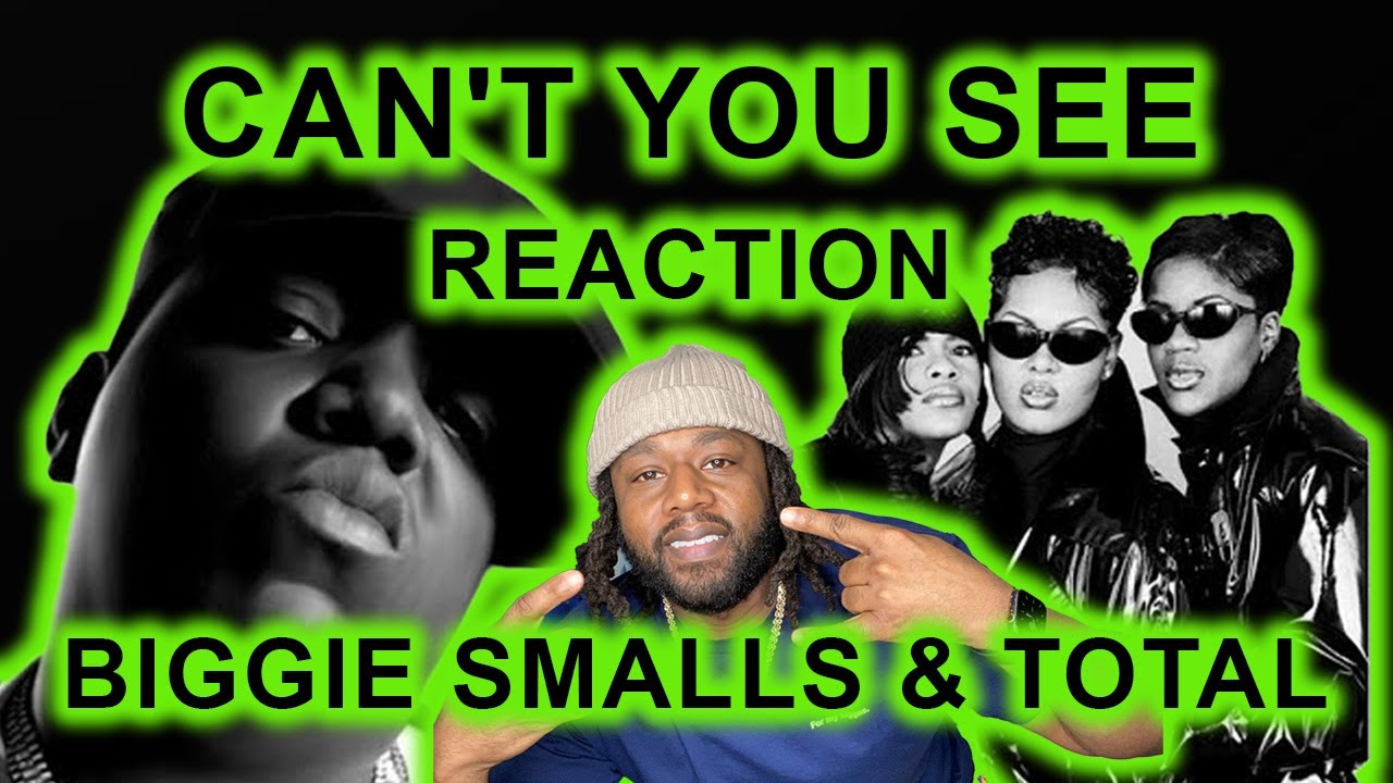 Total feat. The Notorious B.I.G. - Can't You See REACTION | R&B Big DIFFERENT!
