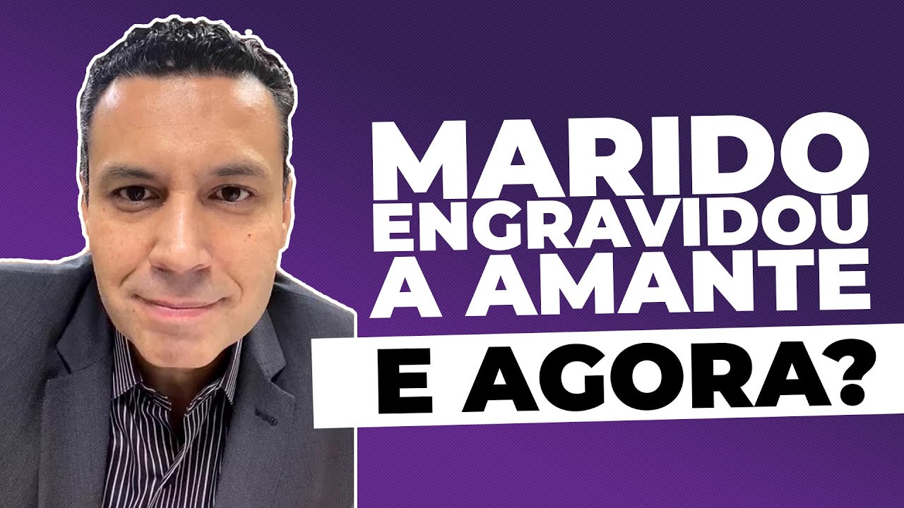 MARIDO ENGRAVIDOU A AMANTE 😩  e agora? 🙆‍♀️