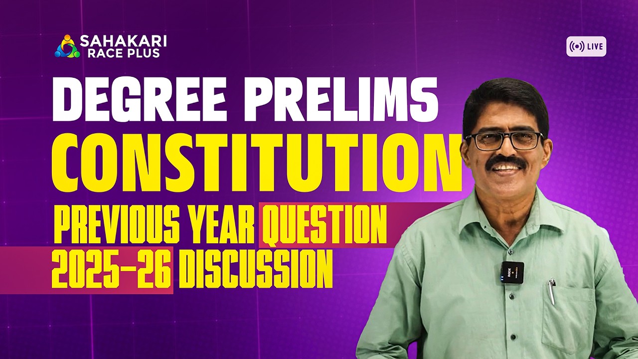 Degree Prelims Constitution PYQ Discussion [2025-2026] I Live |  Kerala PSC | Sahakari Race Plus