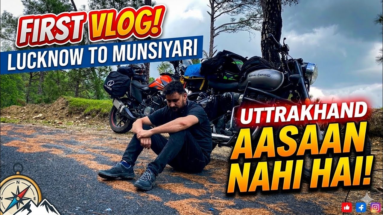 Lucknow to Munsyari _ Monsoon Ride _ part 1