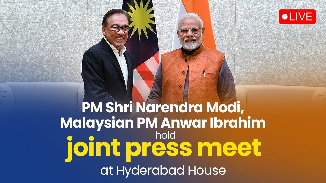 LIVE: PM Shri Narendra Modi and Malaysian PM Anwar Ibrahim hold joint Press Meet at Hyderabad House