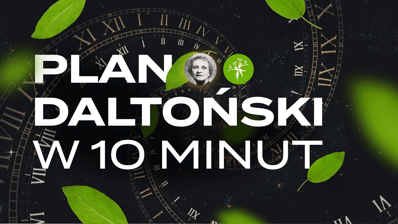 Co to jest plan daltoński, czyli podr&oacute;ż do świata lepszej edukacji.