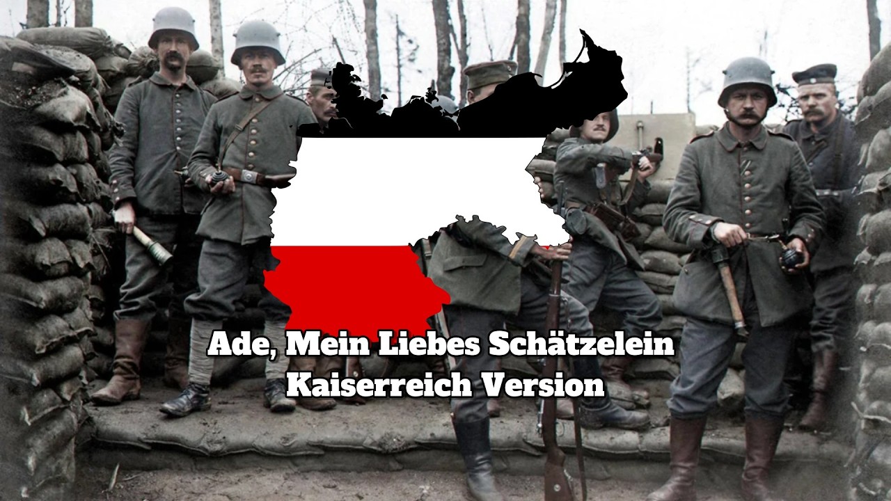 Ade, Mein Liebes Schätzelein – Kaiserreich Version