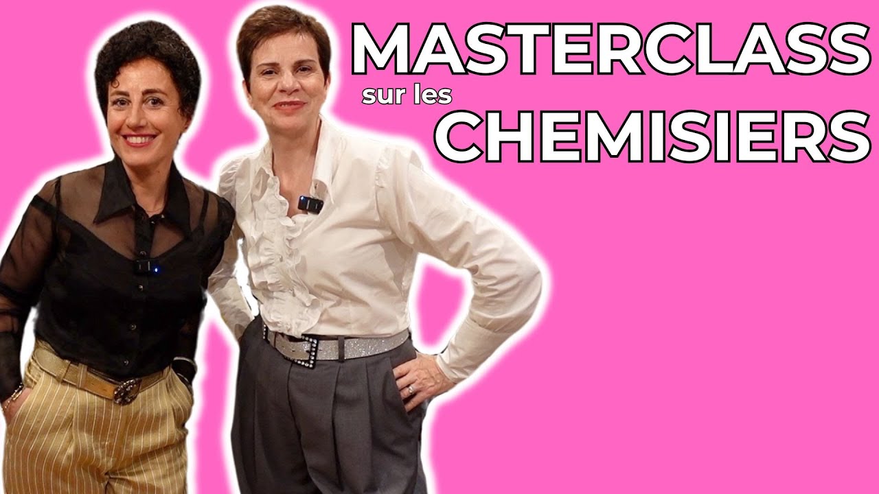 Masterclass sur les Chemisiers