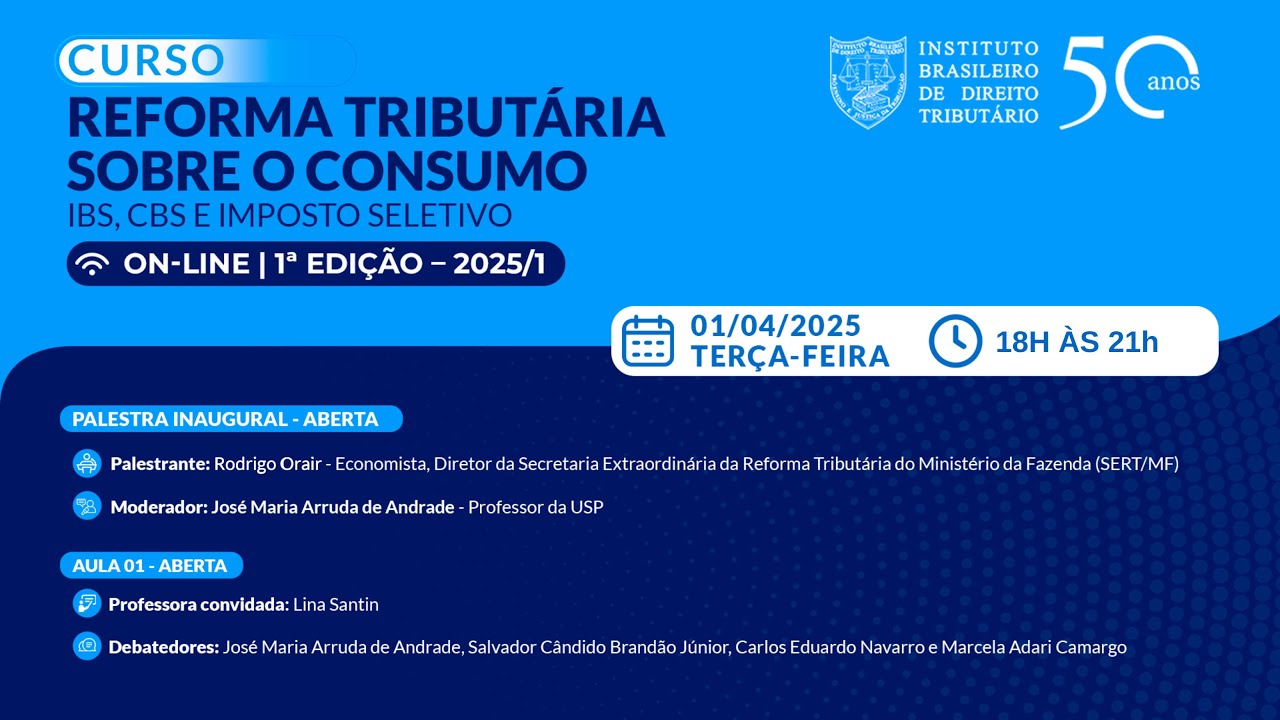 AULA ABERTA | SOBRE REFORMA TRIBUTÁRIA SOBRE O CONSUMO: IBS, CBS E IMPOSTO SELETIVO