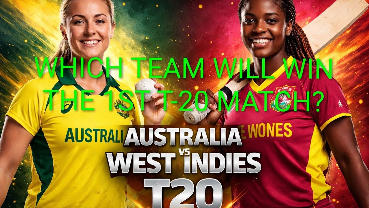 West indies or Australia which team will win the first T-20 match?