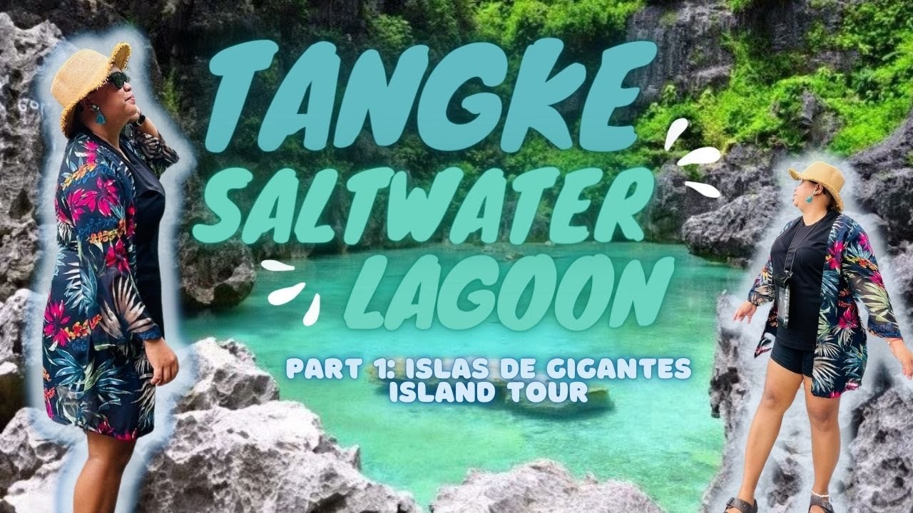 GIGANTES ISLAND travel guide | First stop: Tangke Saltwater Lagoon