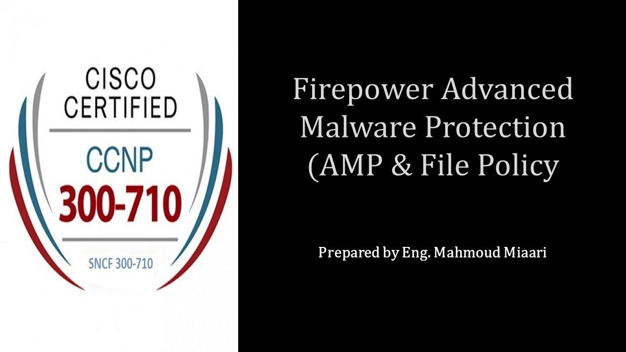 36- Firepower Advanced Malware Protection (AMP) и файловая политика