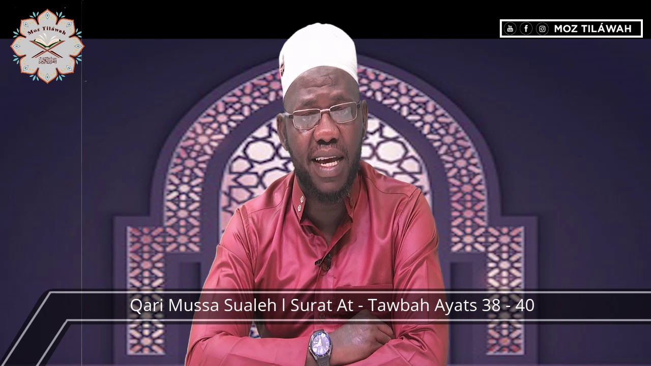 Qari Mussa Sualeh  Surat At - Tawbah