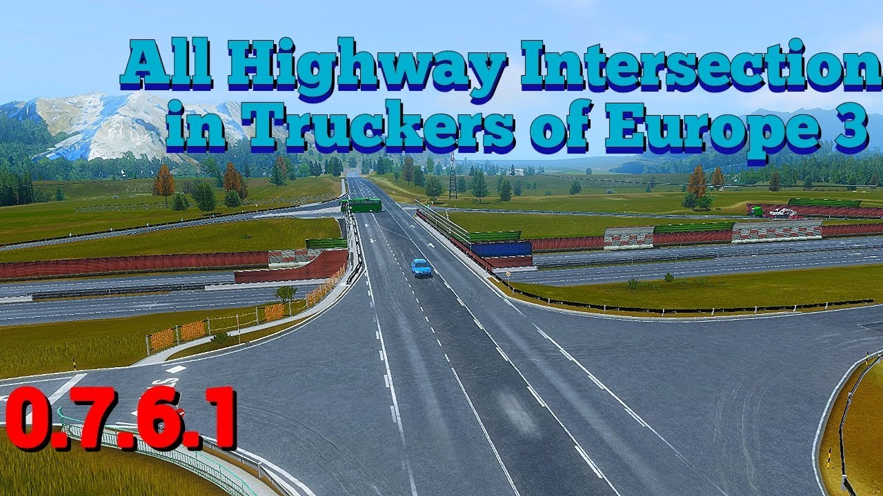 All highway intersections in truckers of europe 3 | 0.7.61 | ⛽️💥