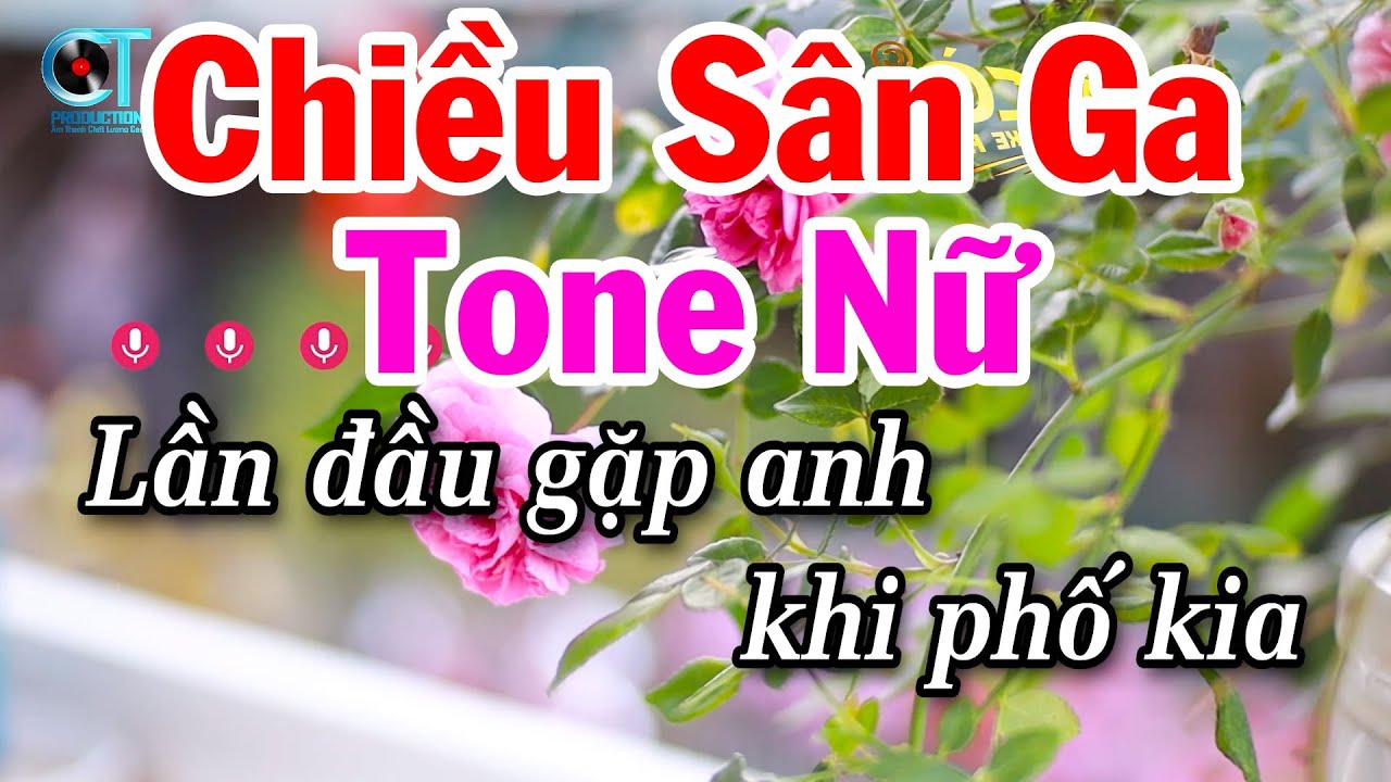Karaoke Chiều Sân Ga Tone Nữ ( Fa Thứ ) Nhạc Sống Tuấn Cò