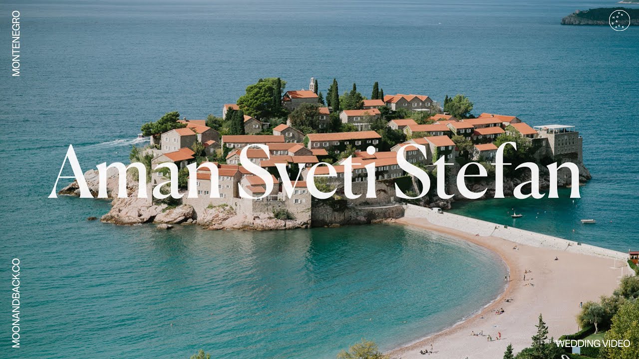 Aman Sveti Stefan Wedding Video | Supitcha & Daniel | Montenegro