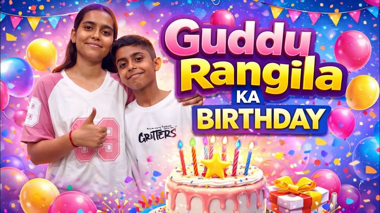 Guddu Rangila Ka Birthday Celebration – Full Fun Vlog🤩