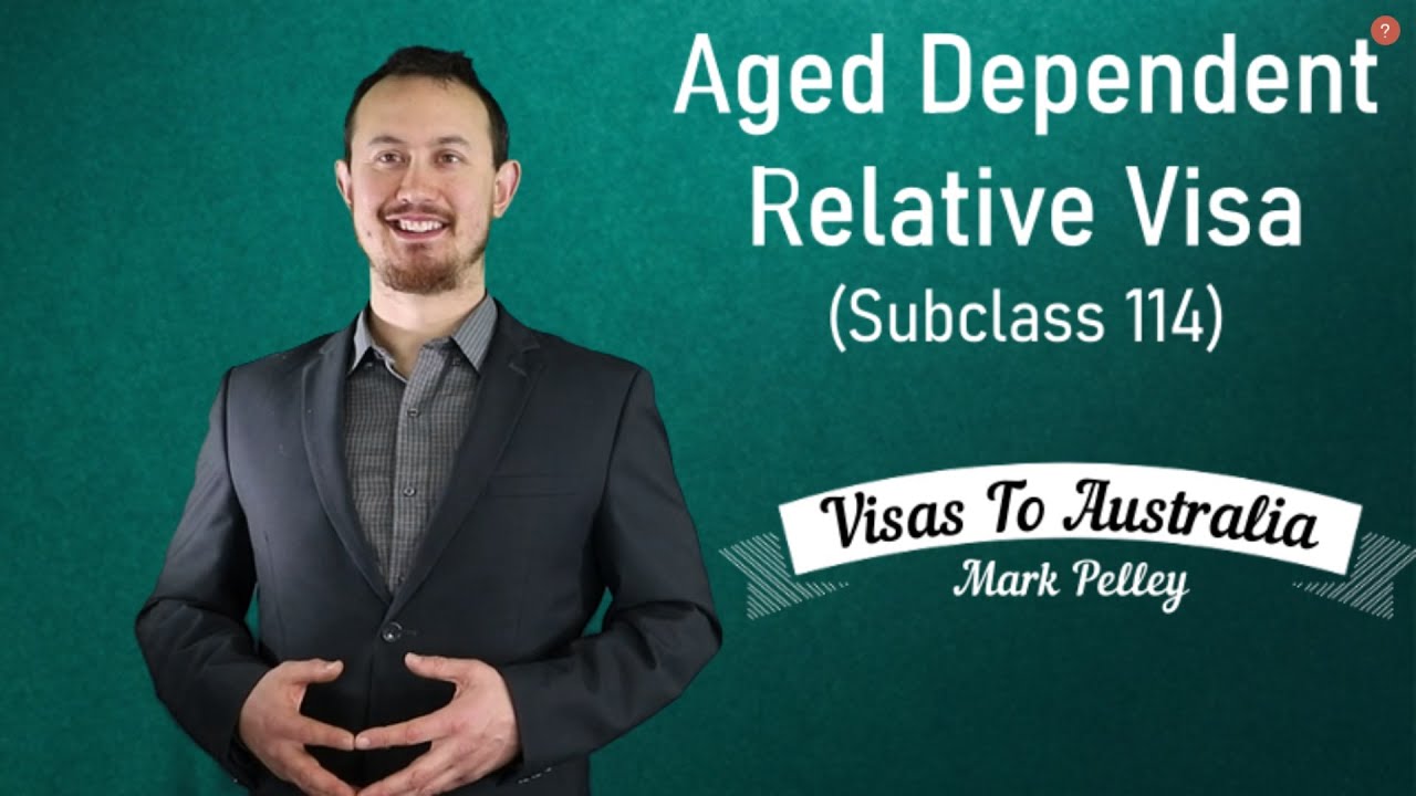 Aged Dependent Relative Visa (Subclass 114) - Offshore Aged Dependent Relative Visa for Australia