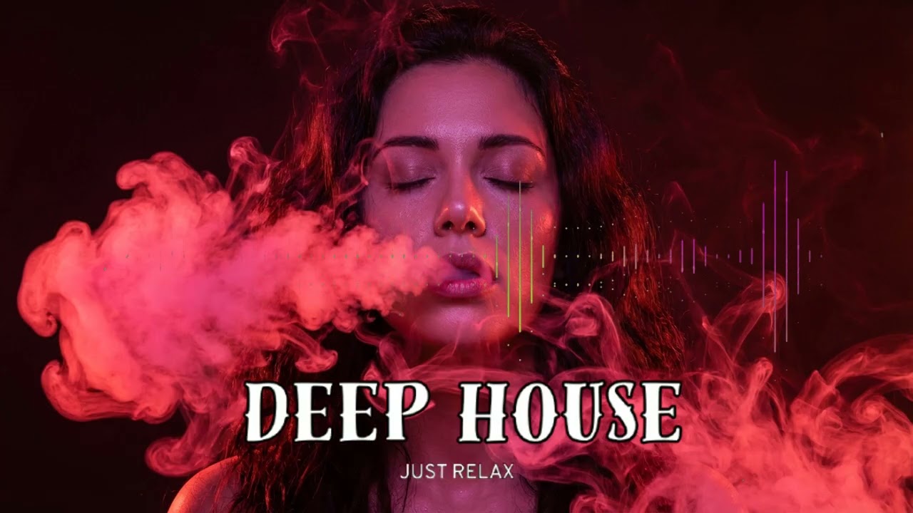 Smoke Mood - Just Relax | Chill House & Deep House Mix 🎧 Chill / Night Shift Mood / Stress Relief
