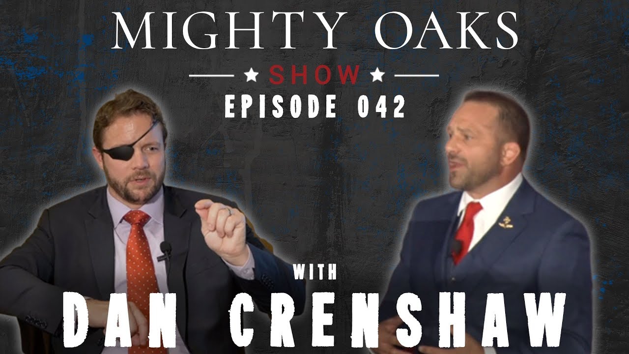 Mighty Oaks Warrior Gala Pt. 1 ft. Dan Crenshaw & Chad Robichaux | Mighty Oaks Show