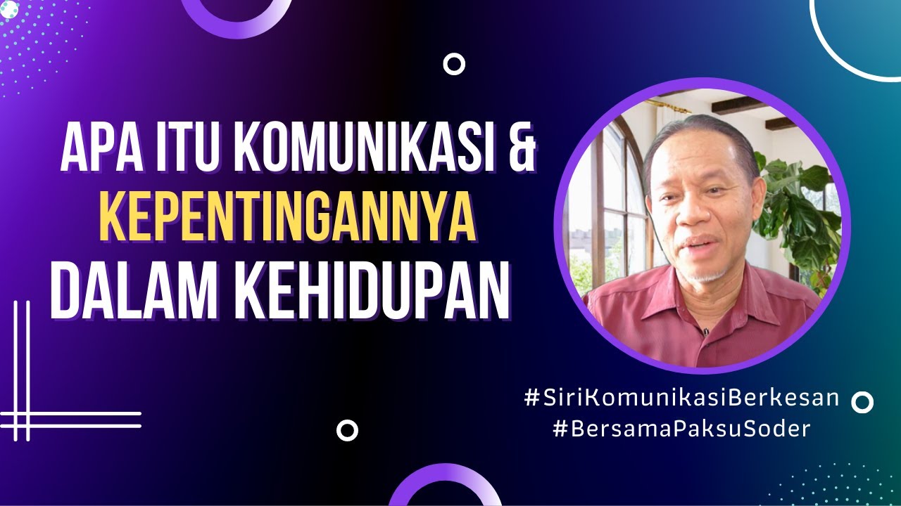 Apa itu komunikasi dan kepentingannya dalam kehidupan  Siri 1 Komunikasi Berkesan
