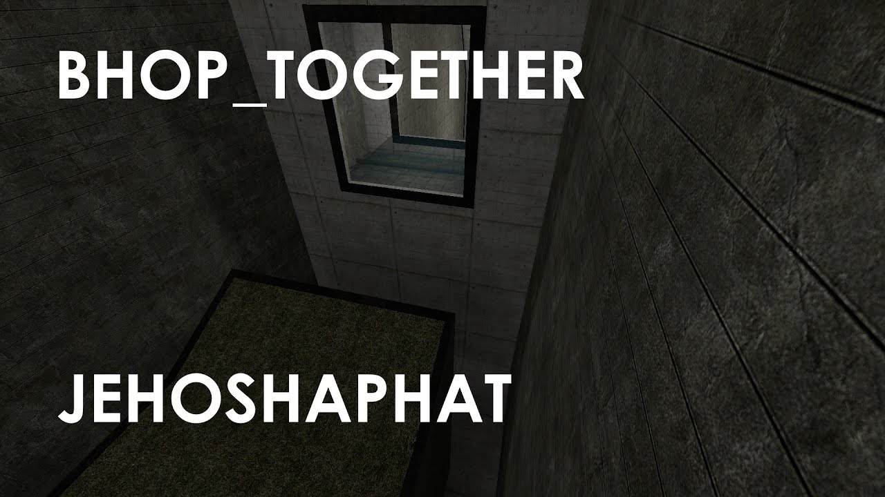 bhop_together in 43.2 by Jehoshaphat