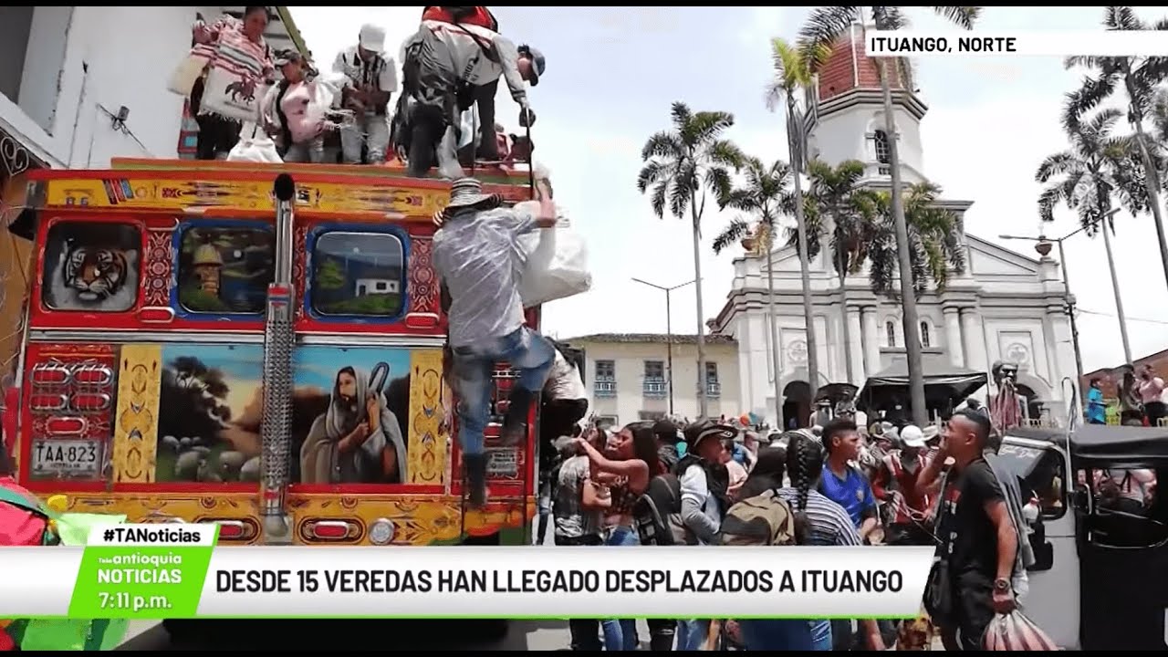 Desde 15 veredas han llegado desplazados a Ituango - Teleantioquia Noticias