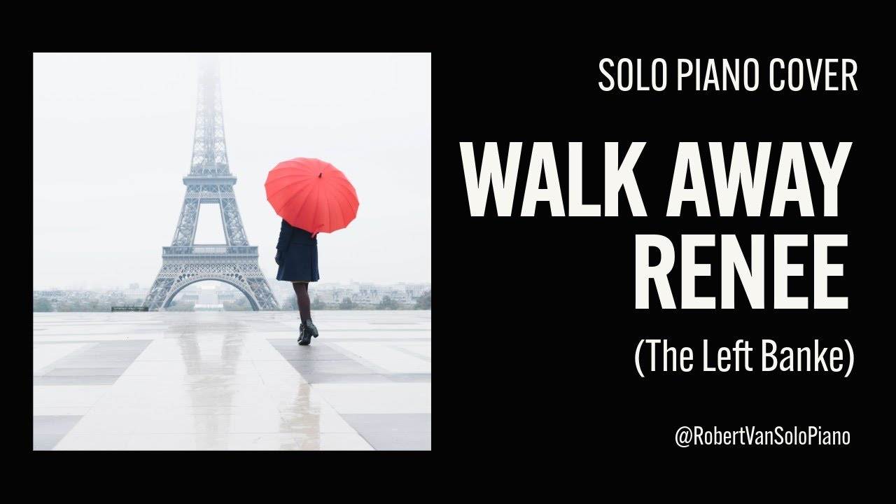 Walk Away Renee - the Left Banke (1966) - Solo Piano Cover - also recorded by the Four Tops