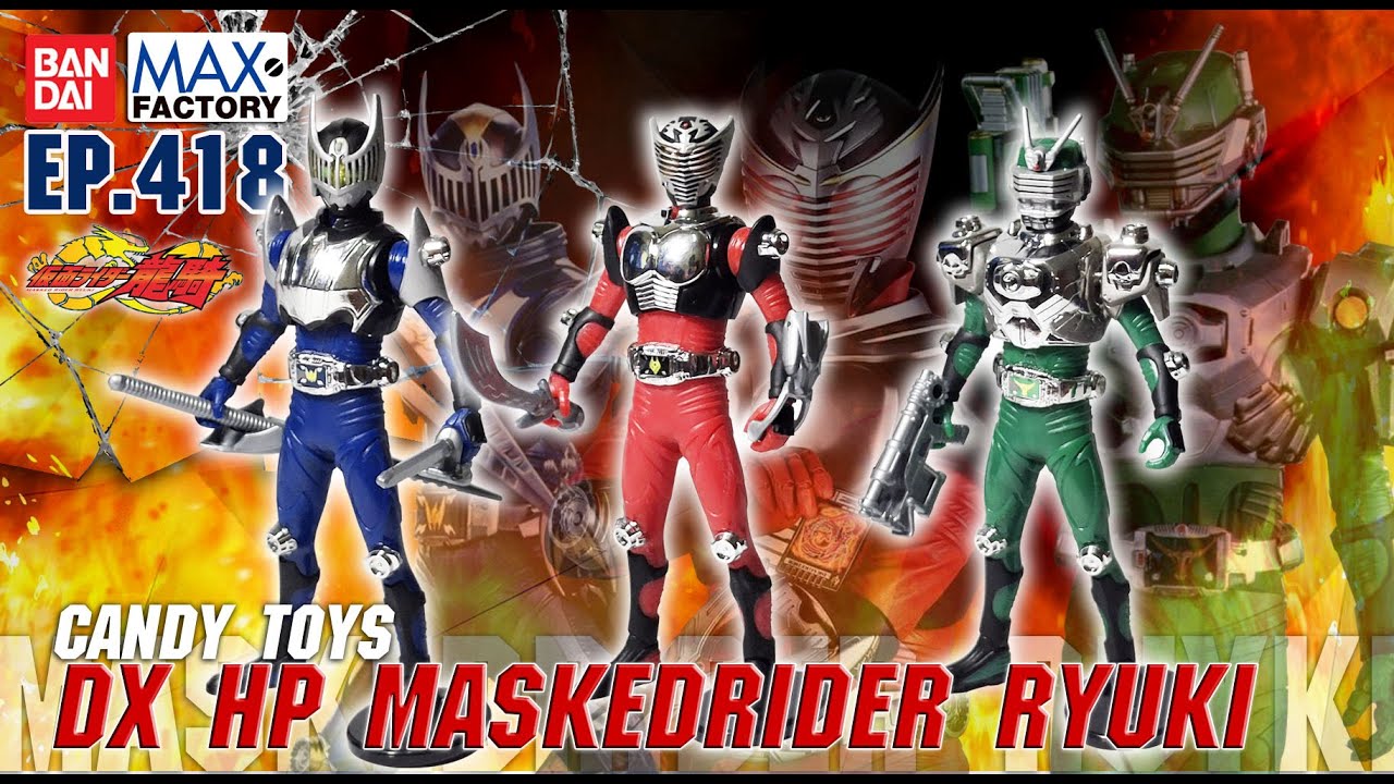 Обзор фигурки CANDY TOYS DX MASKED RIDER RYUKI HP