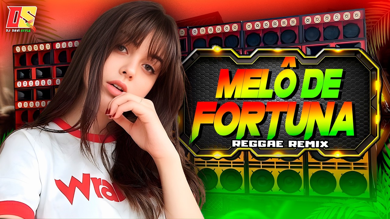 MELÔ DE FORTUNA/ REGGAE REMIX (EXCLUSIVA) REGGAE 2026 🧡💛💚