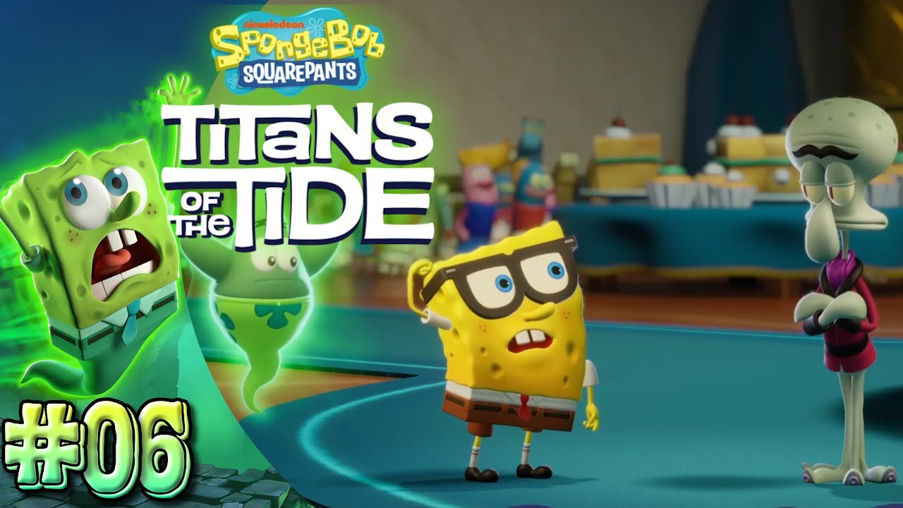 Spongebob Squarepants: Titans of the Tide - Part 6 | You Pretentious Prick