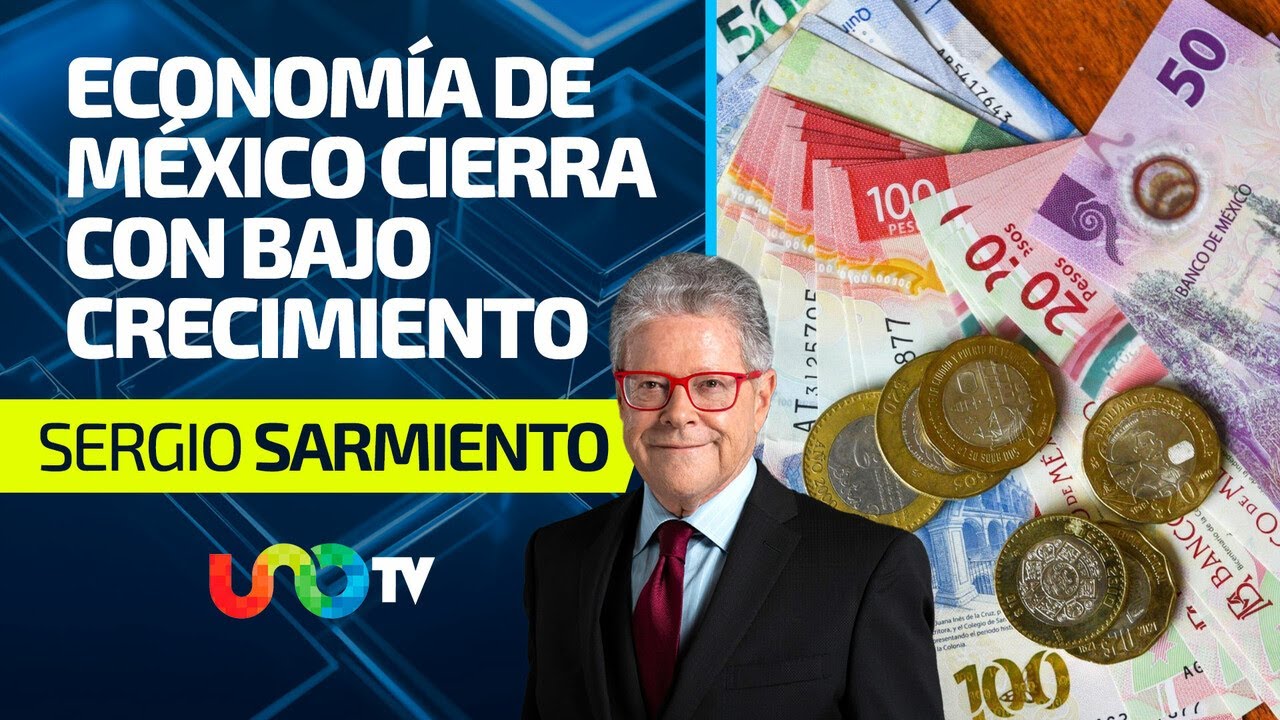 Econom&iacute;a de M&eacute;xico cierra 2025 con bajo crecimiento